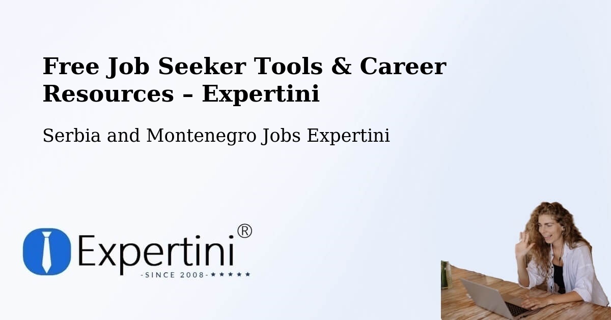 Free Job Seeker Tools & Career Resources – Heritage Pointe - Heritage Pointe, Serbia and Montenegro Jobs Expertini