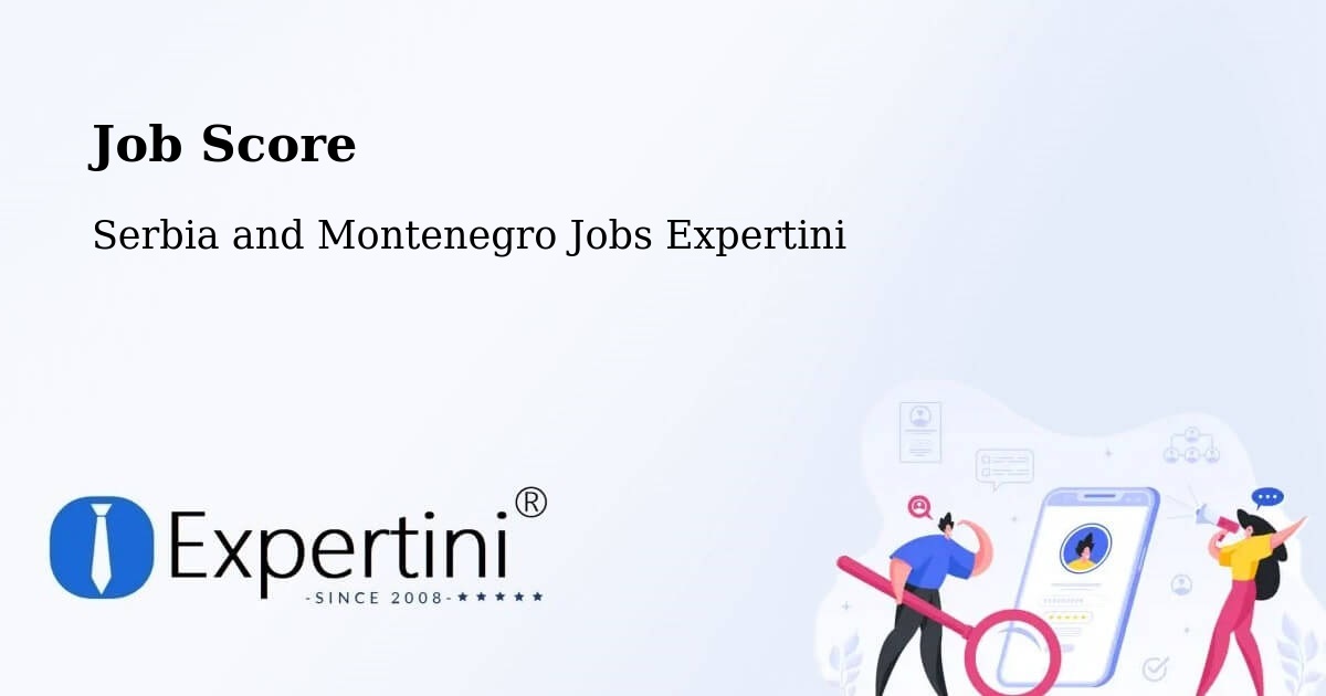 Job Score & Job Description Score Tool – Heritage Pointe - Serbia and Montenegro Jobs Expertini